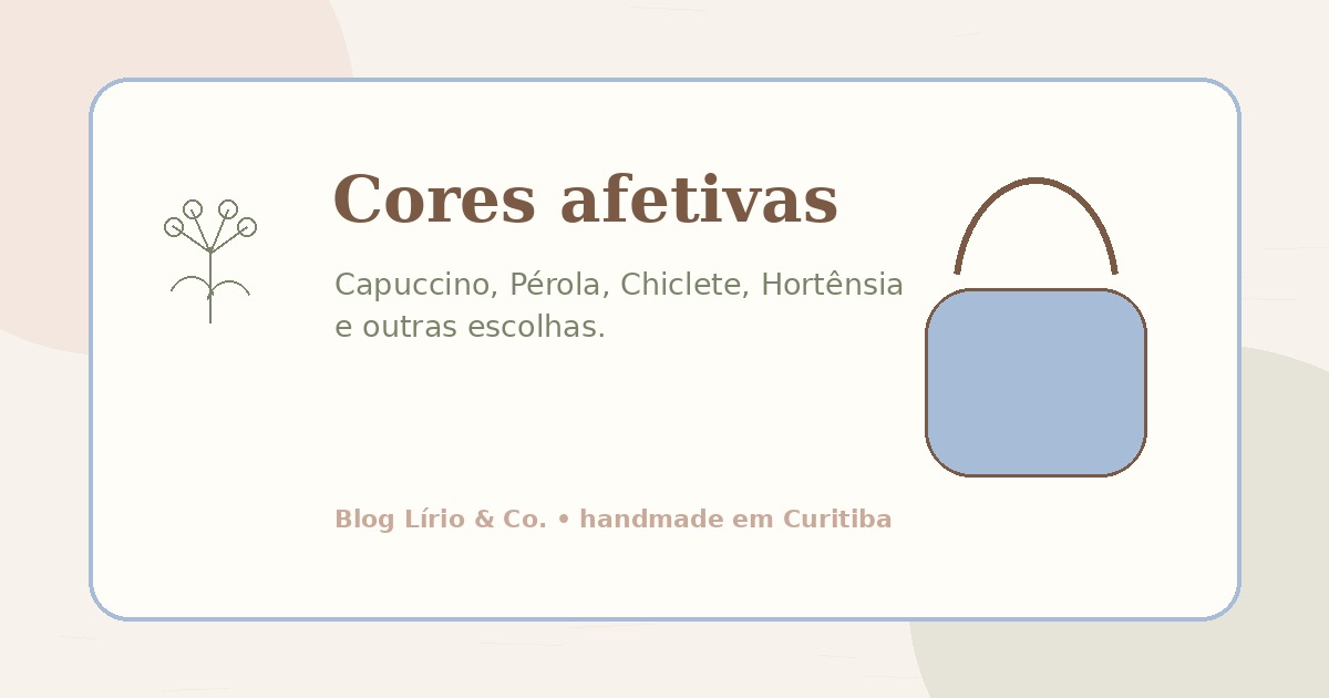 Cores afetivas: Capuccino, Pérola, Chiclete e Hortênsia